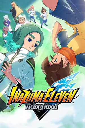 闪电十一人 英雄们的胜利之路/INAZUMA ELEVEN: Victory Roa