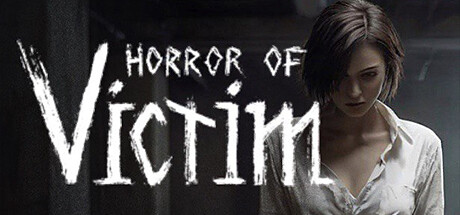 《受害者的恐怖 Horror of Victim》V1.0.0官中简体|容量2.16GB