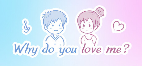 你为什么爱我？/Why do you love me?-集游星软件站
