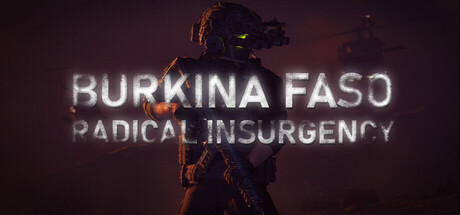布基纳法索：激进叛乱/Burkina Faso: Radical Insurgency-鹿星语