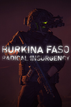 布基纳法索:激进叛乱/Burkina Faso: Radical Insurgency