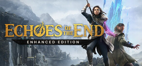 Echoes of the End: Enhanced Edition