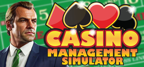 赌场经营模拟器 | Casino Management Simulator