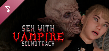 Sex with a Vampire 🧛‍♂️❤️ Soundtrack