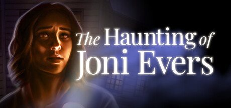 《乔尼·埃弗斯的幽灵之谜/The Haunting of Joni Evers》Build 17150954|容量5.88GB|官方原版英文|支持键盘.鼠标.手柄 • BUG软件