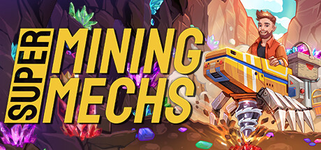 超级矿机|Super Mining Mechs|Build.20038017|官方中文|支持手柄|采矿机器|容量145MB