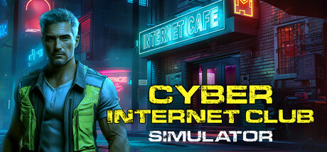 《赛博网吧模拟器/CYBER INTERNET CLUB SIMULATOR》免安装中文版|迅雷百度云下载