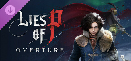 匹诺曹的谎言：序曲学习版 v1.8.0.0 Lies of P: Overture 中文免费版-forcegame资源