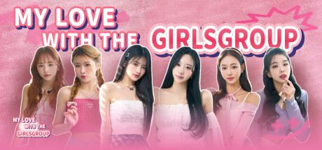 《私人订制：我的专属韩国女团/My love with the GirlsGroup》免安装中文版|迅雷百度云下载