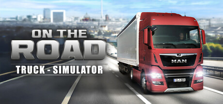 在路上 – 卡车模拟器/On The Road – The Truck Simulator