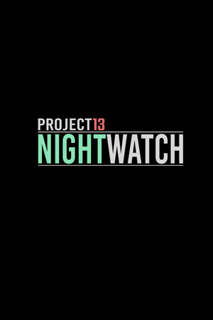 Project13: Nightwatch | 免安装中文版下载 - 单机岛