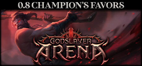 弑神者竞技场|Godslayer Arena|v0.8.0.1|官方中文|容量3.87G