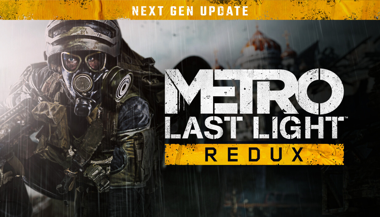 地铁：最后的曙光重制版/METRO Last Light Redux