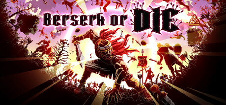 《狂怯生死/狂战还是死 Berserk or Die》v20250610官中简体