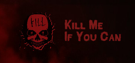 有种就杀了我/Kill Me If You Can-秋风资源网