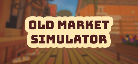 旧集市模拟器/Old Market Simulator Build.17505971|模拟经营|容量1.5GB|免安装绿色中文版-KXZGAME