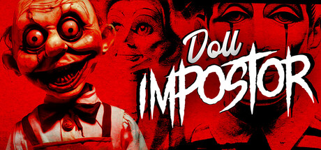 玩偶冒名者/Doll Impostor v1.0.0|恐怖解谜|14.3GB|中文-蝶影二次元