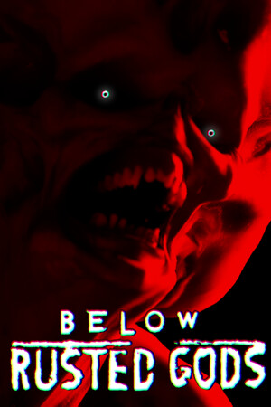 锈蚀神渊/Below, Rusted Gods
