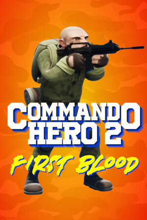 Commando Hero 2 : First Blood | 免安装中文版下载 - 单机岛