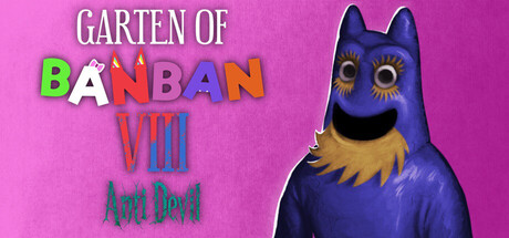 班班幼儿园8 | Garten of Banban 8: Anti Devil