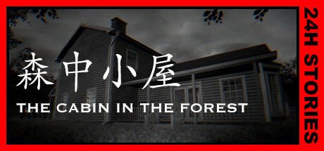 《24 小时故事： 森中小屋/ 24H Stories The Cabin In The Forest》TENOKE官中简体|容量1.53GB