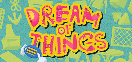Dream of Things 物之梦