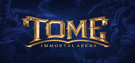 TOME: Immortal Arena