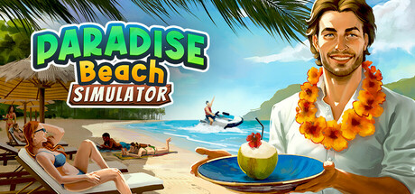 天堂海滩模拟器|抢先体验版|4G大小|官方中文|Paradise Beach Simulator