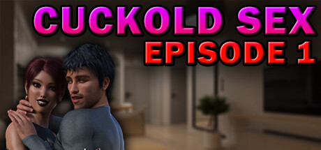 Cuckold Sex - Episode 1