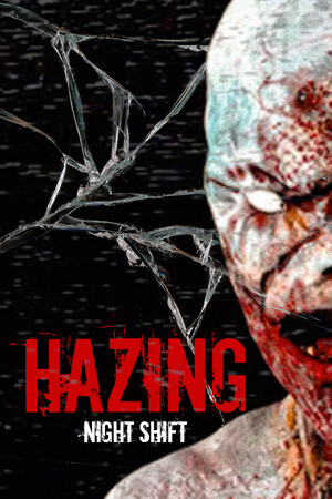 Hazing - Night Shift | 免安装中文版下载 - 单机岛