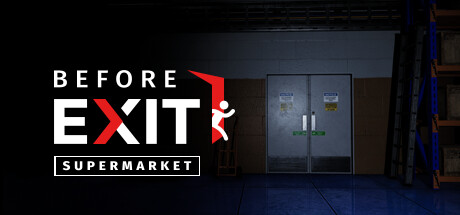 出口前：超市 | Before Exit: Supermarket
