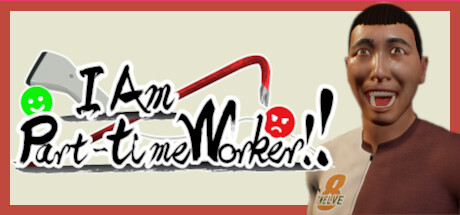 《我是兼职工!! I Am Part-time Worker》v1.0.2官中简体|容量4,7GB