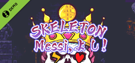 Skeleton Messy Demo