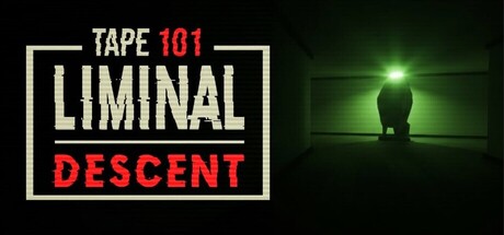 磁带101：阈限下沉（Tape 101: Liminal Descent）Build.25432868 [中文][6.6G]-极客游戏