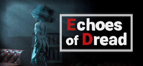 恐惧回声|官方中文|Echoes Of Dread