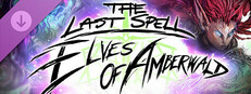 The Last Spell - Elves of Amberwald