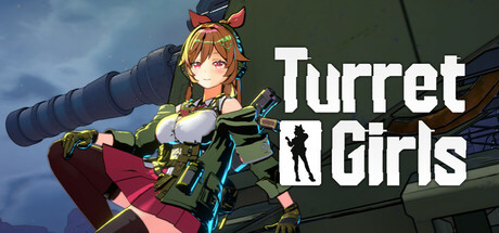 御炮少女 | TurretGirls