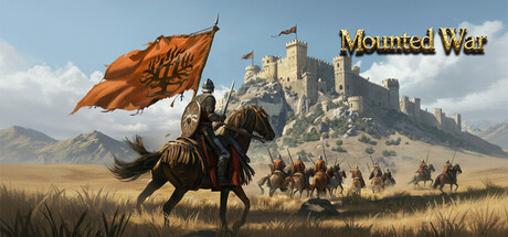骑战:烈火之剑/Mounted War 骑战:烈火之剑/Mounted War