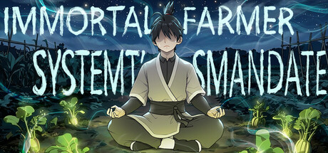 修仙：但系统让我种田/Immortal Farmer: System’s Mandate-秋风资源网