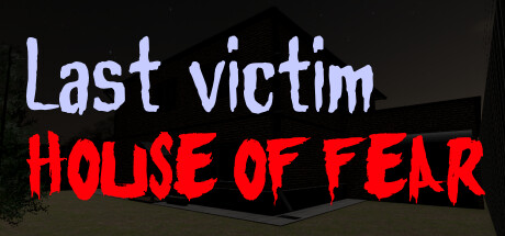 《Last victim House of Fear》v1.0官中简体|容量1.76GB