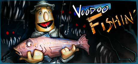 巫毒钓鱼 | Voodoo Fishin’