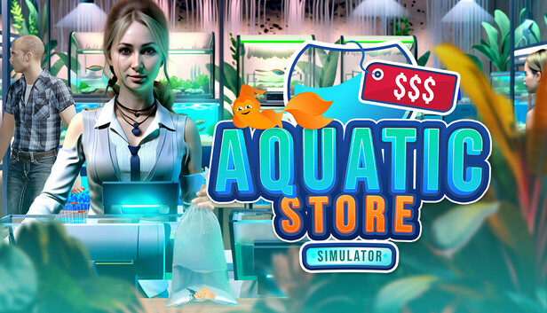 《水生商店模拟器/Aquatic Store Simulator》免安装版|迅雷百度云下载
