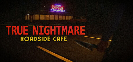 True Nightmare – Roadside Сafe