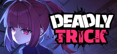 致命诡计/Deadly Trick-苏白资源