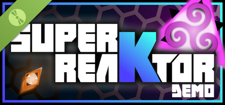 Super reaKtor Demo
