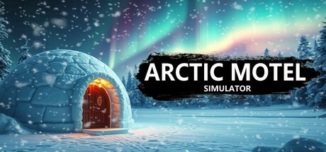 北极汽车旅馆模拟器/Arctic Motel Simulator (更新v3.0.2)
