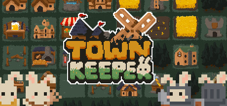 《兔子小镇守护者 Town Keeper》-Build 16598531官中简体