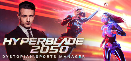 HyperBlade 2050 – Dystopian Sports Manager