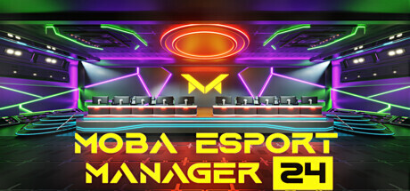 MOBA Esport Manager 25 Playtest