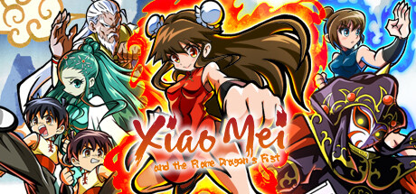 Xiaomei and the Flame Dragon’s Fist